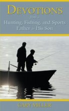 Cover art for Devotions from a Hunting, Fishing, and Sports Father to His Son