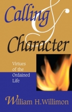 Cover art for Calling & Character: Virtues of the Ordained Life