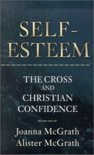 Cover art for Self-Esteem: The Cross and Christian Confidence