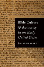 Cover art for Bible Culture and Authority in the Early United States