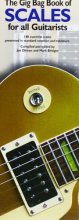 Cover art for THE GIG BAG OF SCALES FOR ALL GUITARISTS GUITARE