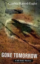 Cover art for Gone Tomorrow: A Bill Slider Mystery