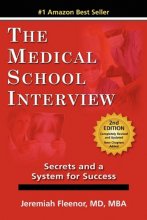 Cover art for The Medical School Interview: Secrets and a System for Success
