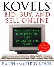 Cover art for Kovels' Bid, Buy, and Sell Online: Basic Auction Information and Tricks of the Trade