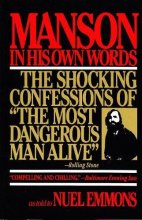 Cover art for Manson in His Own Words: The Shocking Confessions of 'The Most Dangerous Man Alive'