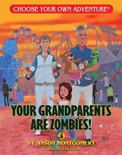 Cover art for Your Grandparents Are Zombies! (Choose Your Own Adventure - Dragonlark)