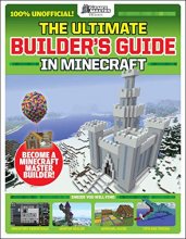 Cover art for GamesMasters Presents: The Ultimate Minecraft Builder's Guide (Media tie-in)