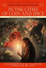 Cover art for The Orphan's Tales: In the Cities of Coin and Spice