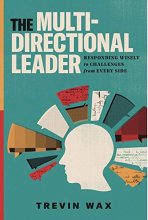 Cover art for The Multi-Directional Leader: Responding Wisely to Challenges from Every Side