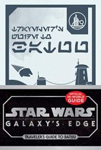 Cover art for Star Wars: Galaxy's Edge: Traveler's Guide to Batuu