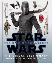 Cover art for Star Wars The Rise of Skywalker The Visual Dictionary: With Exclusive Cross-Sections