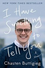 Cover art for I Have Something to Tell You: A Memoir