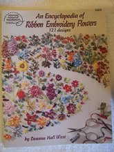 Cover art for An Encyclopedia of Ribbon Embroidery Flowers: 121 Designs (American School of Needlework, No. 3405)