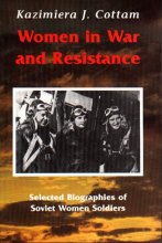 Cover art for Women in War and Resistance: Selected Biographies of Soviet Women Soldiers