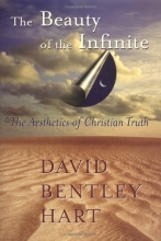 Cover art for The Beauty of the Infinite: The Aesthetics of Christian Truth