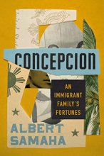 Cover art for Concepcion: An Immigrant Family's Fortunes