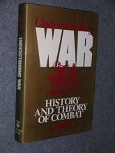 Cover art for Understanding War: History and Theory of Combat