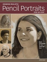 Cover art for Drawing Realistic Pencil Portraits Step by Step: Basic Techniques for the Head and Face