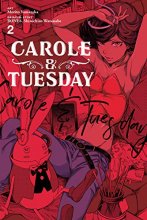 Cover art for Carole & Tuesday, Vol. 2 (Carole & Tuesday, 2)