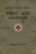 Cover art for American Red Cross First Aid Textbook ~ Revised Edition with 264 Illustrations