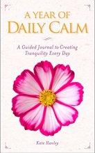 Cover art for A Year of Daily Calm: A Guided Journal for Creating Tranquility Every Day