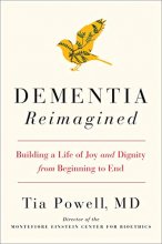 Cover art for Dementia Reimagined: Building a Life of Joy and Dignity from Beginning to End