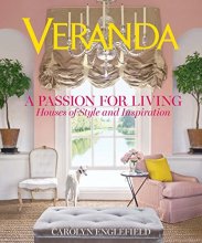 Cover art for Veranda A Passion for Living: Houses of Style and Inspiration