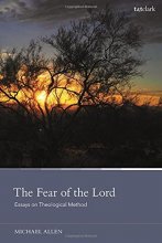 Cover art for The Fear of the Lord: Essays on Theological Method