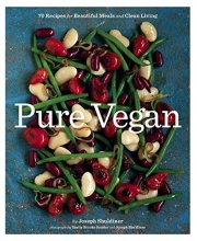 Cover art for Pure Vegan: 70 Recipes for Beautiful Meals and Clean Living