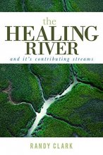 Cover art for The Healing River and Its Contributing Streams