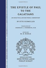 Cover art for The Epistle of Paul to the Galatians: an Exegetical and Doctrinal Commentary (Lange's Commentary on the Holy Scripture)