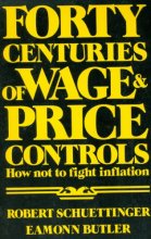 Cover art for Forty Centuries of Wage and Price Controls: How not to Fight Inflation