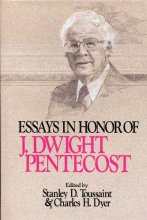 Cover art for Essays in honor of J. Dwight Pentecost,