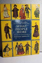 Cover art for What People Wore: A Visual History of Dress from Ancient Times to 20th Century America