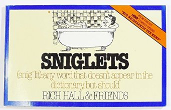 Cover art for Sniglets (Snig'Lit : Any Word That Doesn't Appear in the Dictionary, but Should)