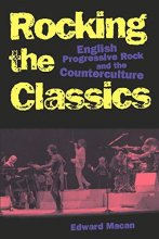 Cover art for Rocking the Classics: English Progressive Rock and the Counterculture