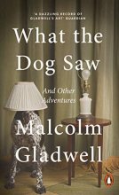 Cover art for What the Dog Saw: And Other Adventures