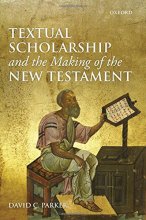 Cover art for Textual Scholarship and the Making of the New Testament