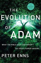 Cover art for The Evolution of Adam: What the Bible Does and Doesn't Say about Human Origins