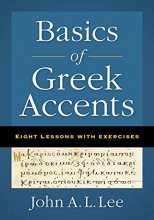 Cover art for Basics of Greek Accents: Eight Lessons with Exercises