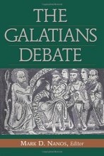 Cover art for The Galatians Debate: Contemporary Issues in Rhetorical and Historical Interpretation