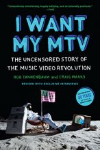 Cover art for I Want My MTV: The Uncensored Story of the Music Video Revolution