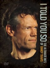 Cover art for I Told You So: The Ultimate Hits of Randy Travis