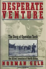 Cover art for Desperate Venture: The Story of Operation Torch, the Allied Invasion of North Africa