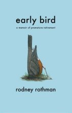 Cover art for Early Bird: A Memoir of Premature Retirement