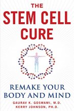 Cover art for The Stem Cell Cure: Remake Your Body and Mind