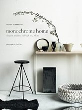 Cover art for Monochrome Home: Elegant Interiors in Black and White