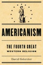 Cover art for Americanism:The Fourth Great Western Religion