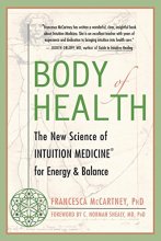 Cover art for Body of Health: The New Science of Intuition Medicine for Energy and Balance