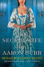 Cover art for The Secret Wife of Aaron Burr: A Riveting Untold Story of the American Revolution